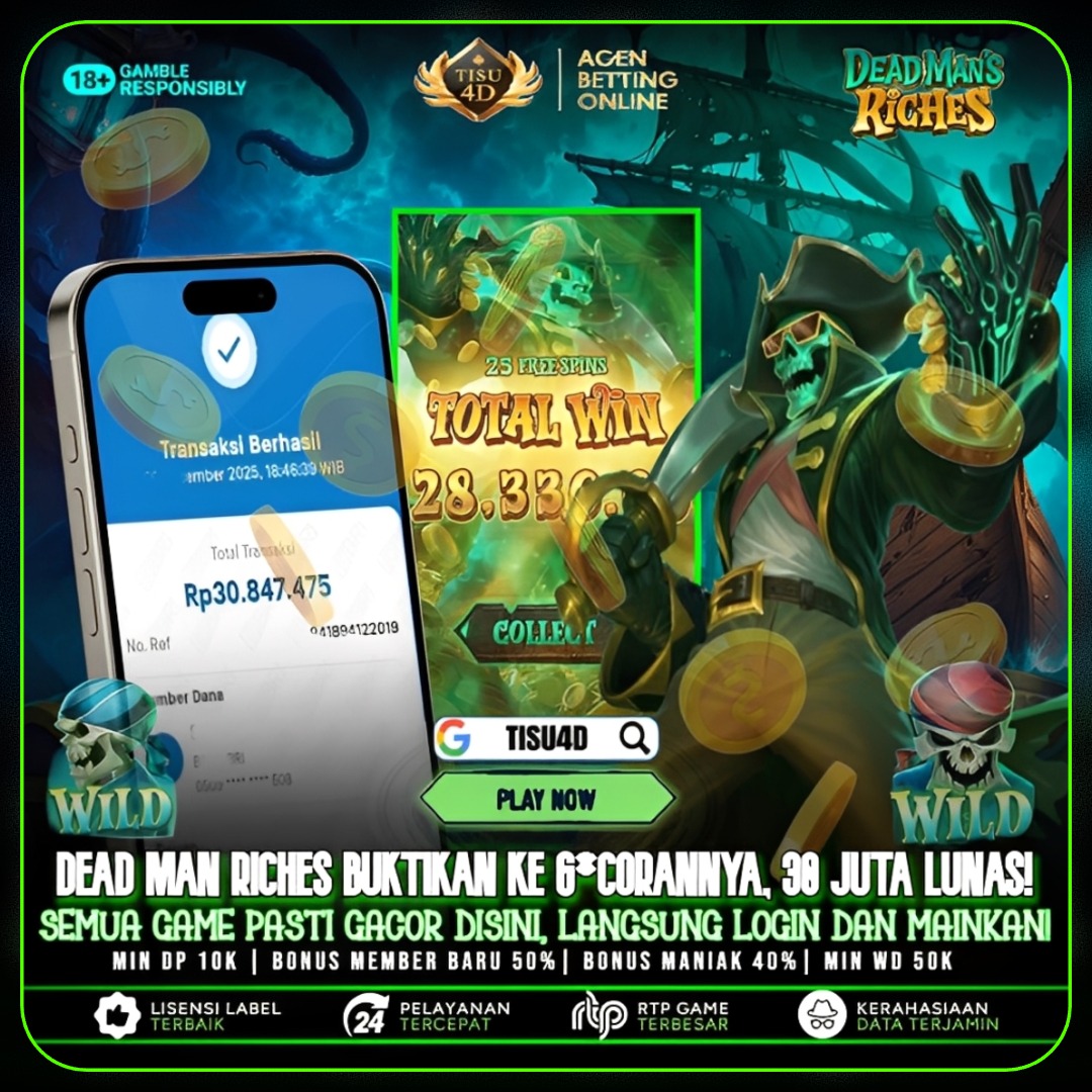 KEMENANGAN TERBESAR HARI INI DI TISU4D GAME DEAD MEAN RICHES KASIH JP HINGGA 32 JUTA