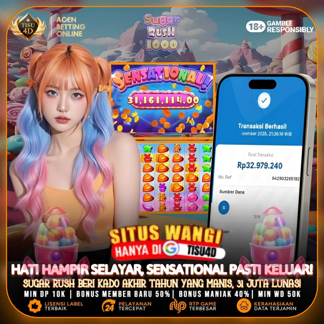 PERMAINAN SUGAR RUSH KASIH JP HARI INI DI TISU4D 32 JUTA BOSKU