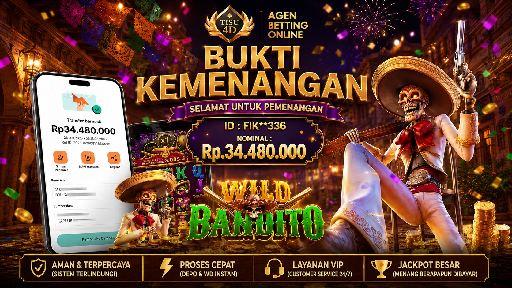 KEMENANGAN FANTASTIS DI WILD BANDITO
