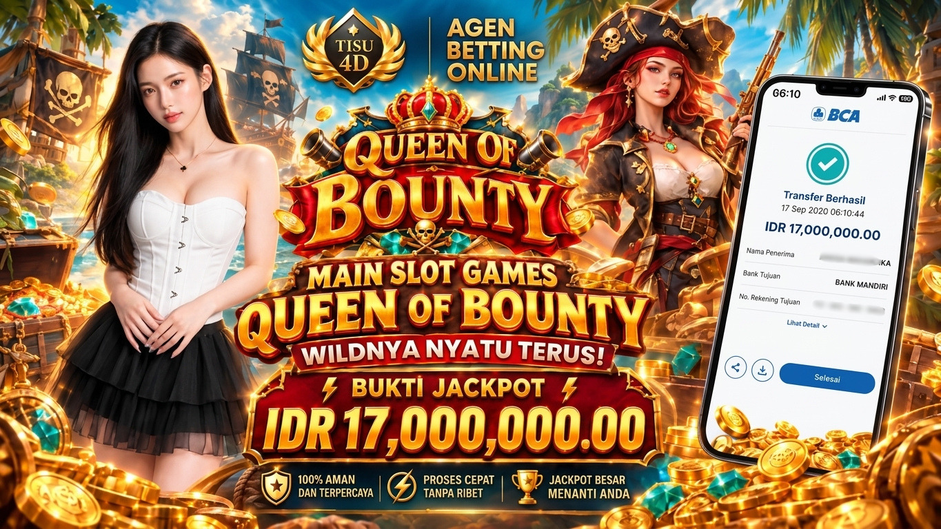 Wildnya Nyatu Terus! Member TISU4D Tembus Jackpot IDR 17.000.000 di Queen of Bounty!